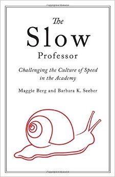 The Slow Professor